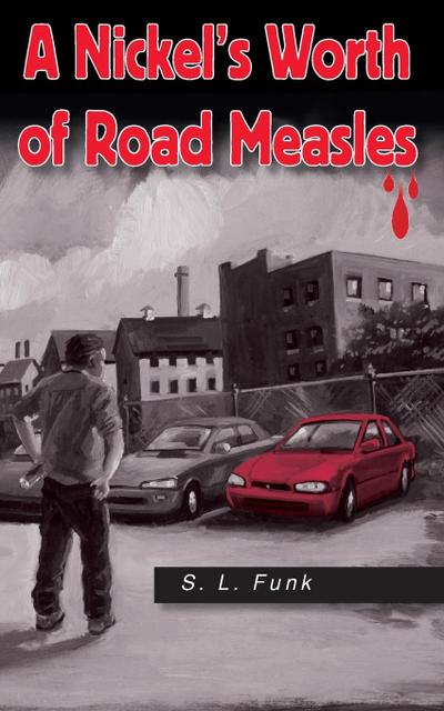 A Nickel’s Worth of Road Measles