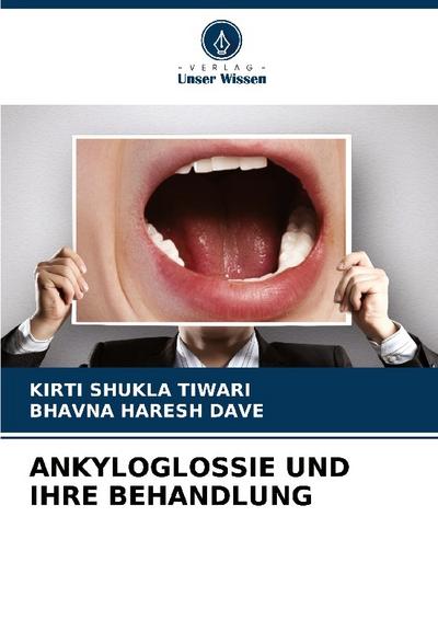 ANKYLOGLOSSIE UND IHRE BEHANDLUNG