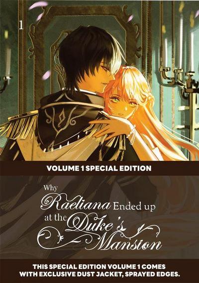 Why Raeliana Ended Up at the Duke’s Mansion Volume 1: Special Edition with Dust Jacket and Sprayed Edges