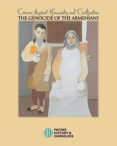 Crimes Against Humanity: The Genocide of the Armenians