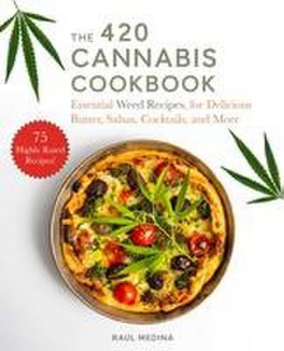 The 420 Cannabis Cookbook