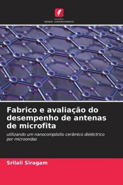 Fabrico e avaliação do desempenho de antenas de microfita