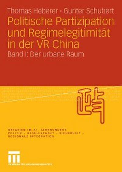 Politische Partizipation und Regimelegitimität in der VR China