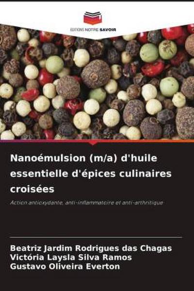 Nanoémulsion (m/a) d’huile essentielle d’épices culinaires croisées