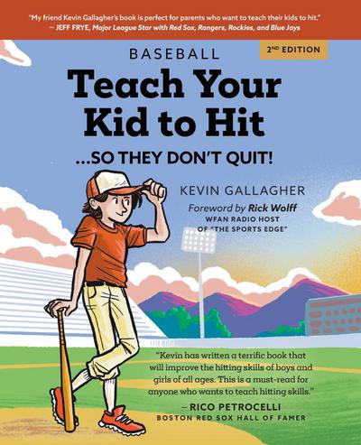 Teach Your Kid to Hit...So They Don’t Quit