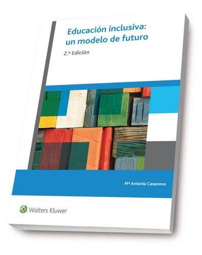 Educación inclusiva : un modelo de futuro