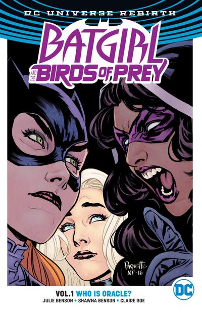 Batgirl and the Birds of Prey Vol. 1: Who Is Oracle? (Rebirth)