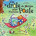 Une drôle de journée pour Madame Poule