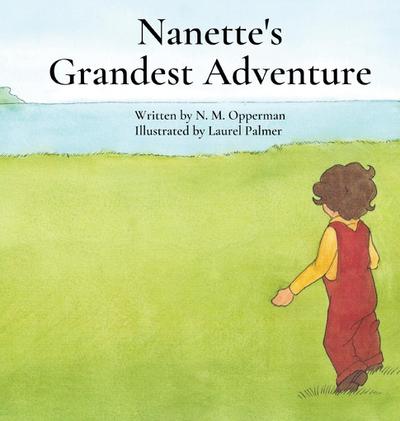 Nanette’s Grandest Adventure