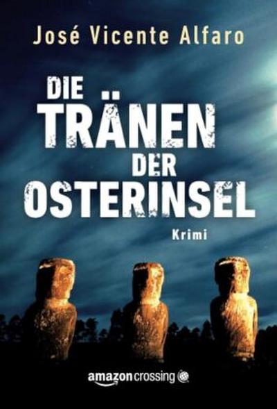 Die Tränen der Osterinsel