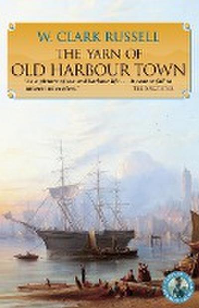 The Yarn of Old Harbour Town