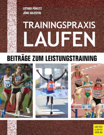 Trainingspraxis Laufen. Bd.1