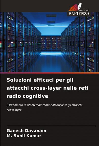 Soluzioni efficaci per gli attacchi cross-layer nelle reti radio cognitive