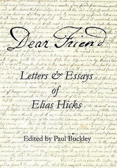 Dear Friend: Letters and Essays of Elias Hicks