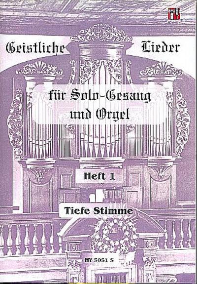 Geistliche Lieder Band 1für tiefe Singstimme und Orgel