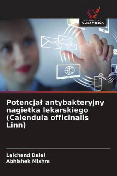 Potencja¿ antybakteryjny nagietka lekarskiego (Calendula officinalis Linn)