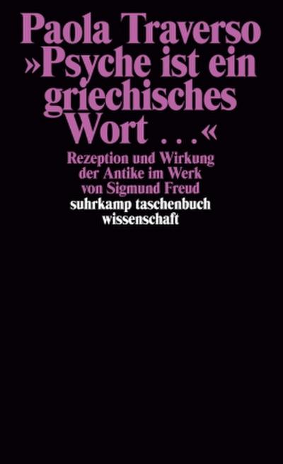 "Psyche ist ein griechisches Wort..."
