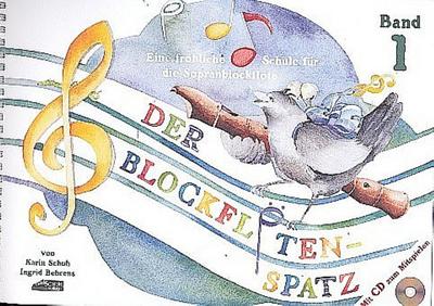 Der Blockflötenspatz (Mit Begleit-CD)