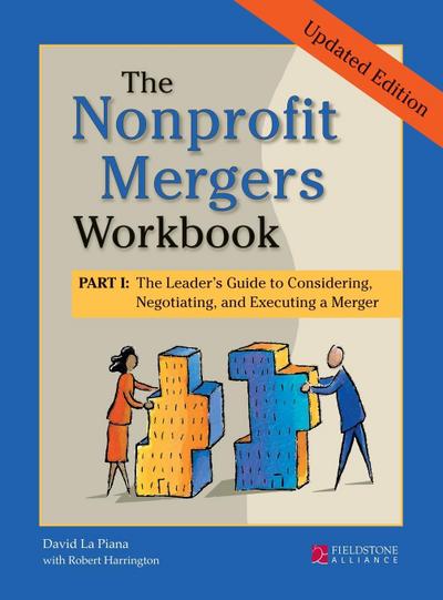 The Nonprofit Mergers Workbook Part I