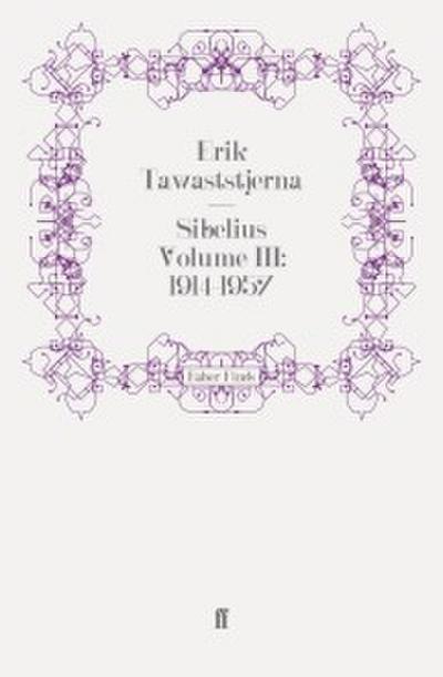 Sibelius Volume III: 1914-1957