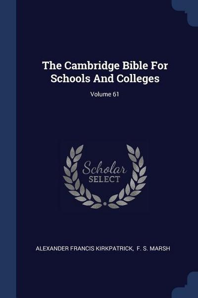The Cambridge Bible For Schools And Colleges; Volume 61