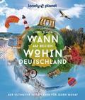 LONELY PLANET Wann am besten wohin Deutschland
