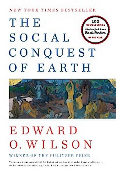 The Social Conquest of Earth (eBook, EPUB) - Edward O. Wilson