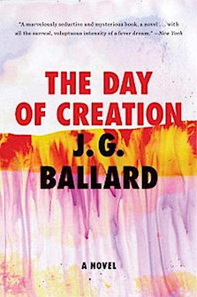 The Day of Creation: A Novel (eBook, EPUB) - J. G. Ballard