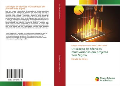 Utilização de técnicas multivariadas em projetos Seis Sigma