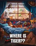 Where Is Tiger??