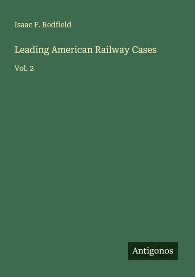 Leading American Railway Cases