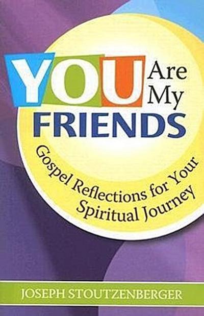 You Are My Friends