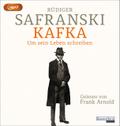 Kafka. Um sein Leben schreiben.