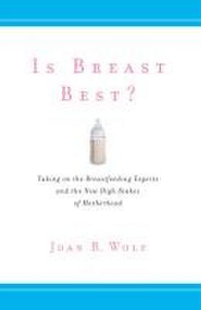 Is Breast Best?