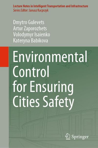 Environmental Control for Ensuring Cities Safety