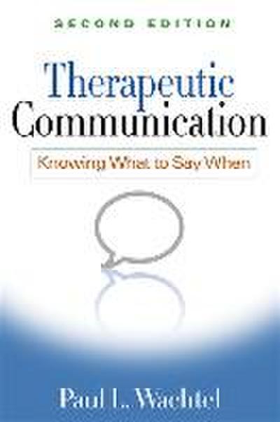 Therapeutic Communication, Second Edition