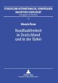 Rundfunkfreiheit in Deutschland und in der Türkei