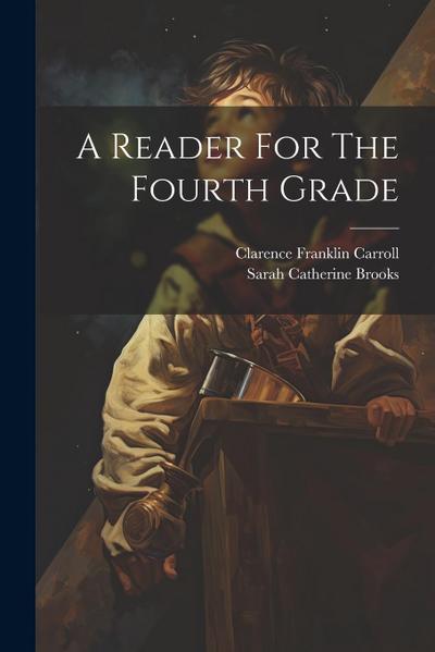 A Reader For The Fourth Grade