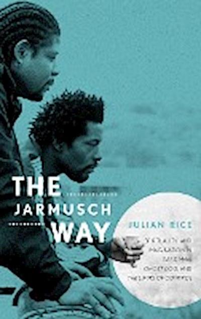 The Jarmusch Way - Julian Rice