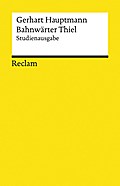 Bahnwärter Thiel: Novellistische Studie aus dem märkischen Kiefernforst. Studienausgabe (Reclams Universal-Bibliothek)
