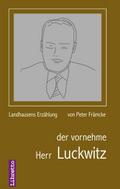 der vornehme Herr Luckwitz