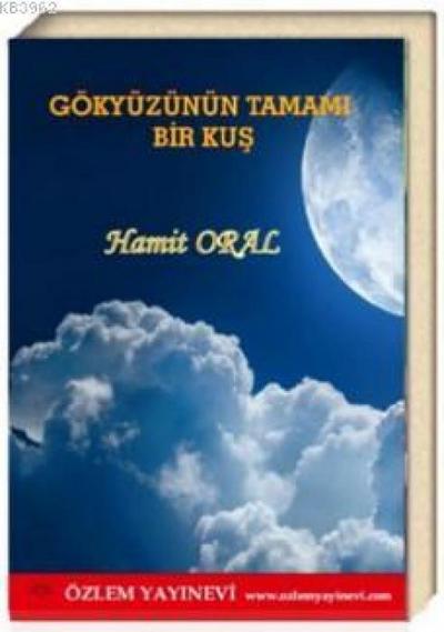 Gökyüzünün Tamami Bir Kus