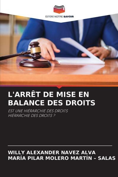 L’ARRÊT DE MISE EN BALANCE DES DROITS