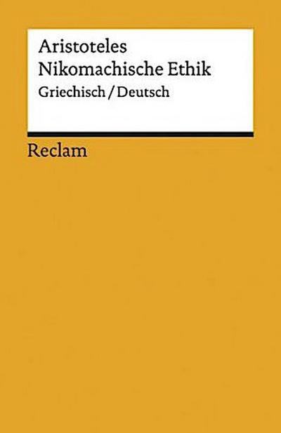 Nikomachische Ethik. Griechisch/Deutsch
