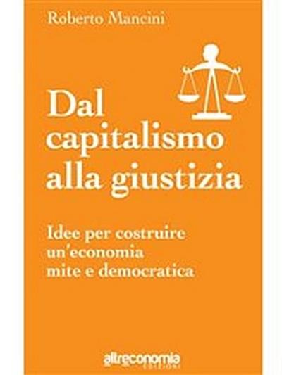 Dal capitalismo alla giustizia