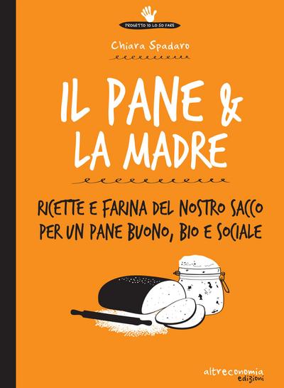 Il pane & la madre