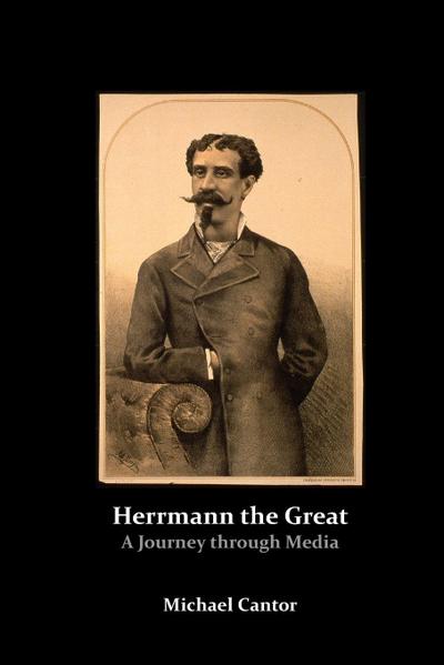 Herrmann the Great - A Journey through Media