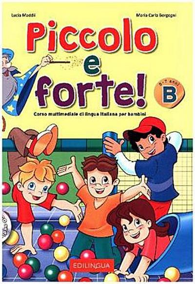 Piccolo e forte! B + online audio