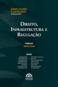 DIREITO, INFRAESTRUTURA E REGULAÇÃO