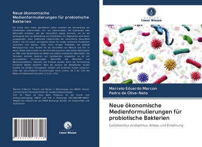 Neue ökonomische Medienformulierungen für probiotische Bakterien